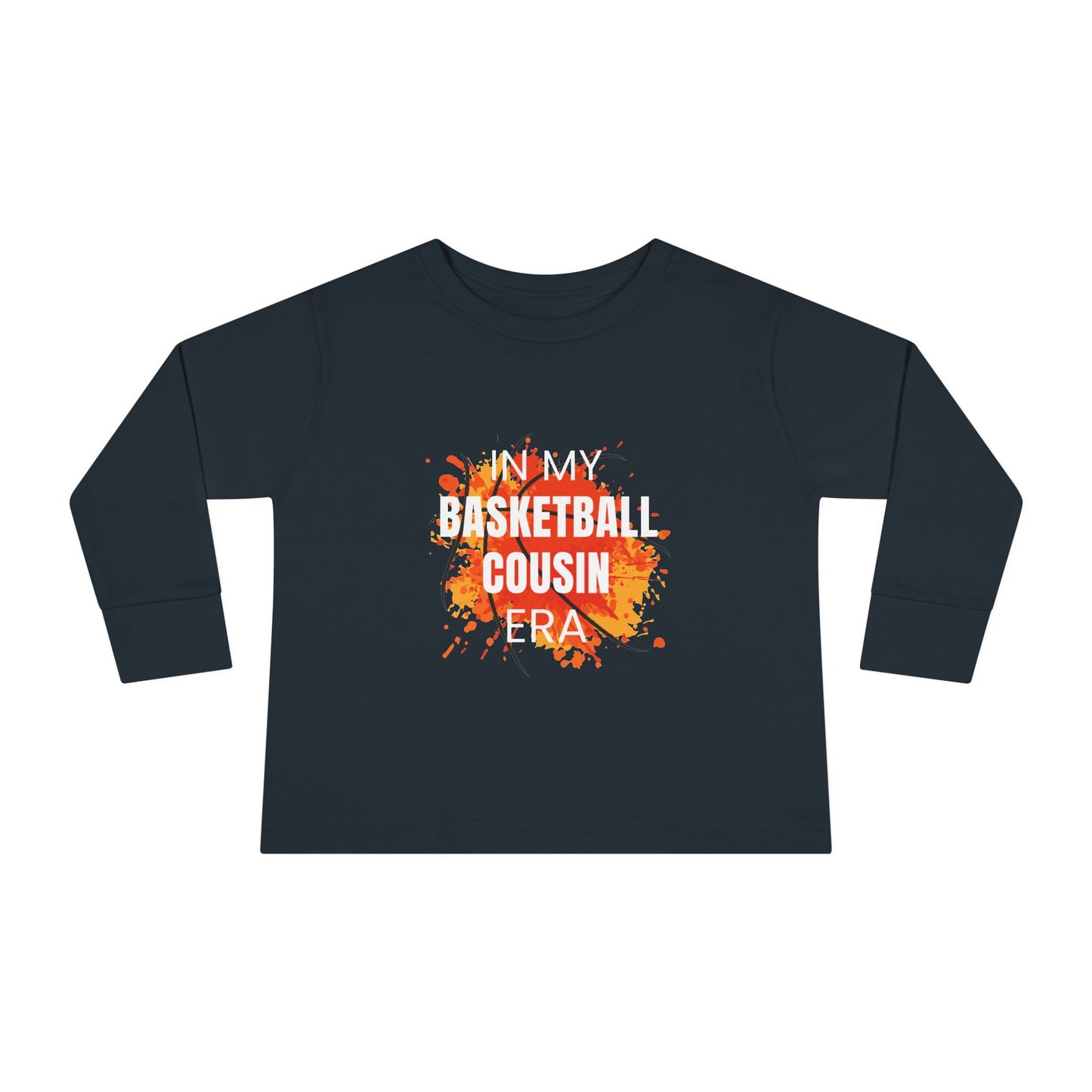 Toddler Long Sleeve Tee - "In My Basketball Cousin Era" - Cute Sports Shirt for Kids