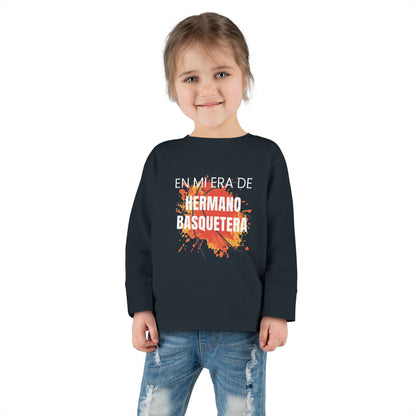 Colorful Toddler Long Sleeve Tee - 'En Mi Era de Hermano Basquetera'