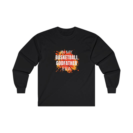 "In My Basketball Godfather Era" Long Sleeve Shirt